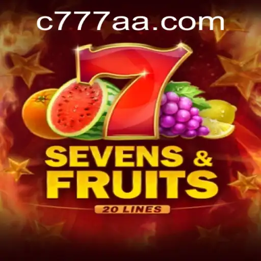 SevensFruits20: The Thrilling Journey into the World of 777AA